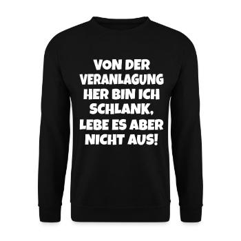Von Der Veranlagung Her Bin Ich Schlank lustig - Unisex Pullover - Schwarz - Vorne - Alina (178cm) & Michal (187cm)
