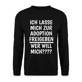 Ich lasse mich zur adoption freigeben,Wer will mic - Unisex Pullover - Schwarz - Vorne - Alina (178cm) & Michal (187cm)
