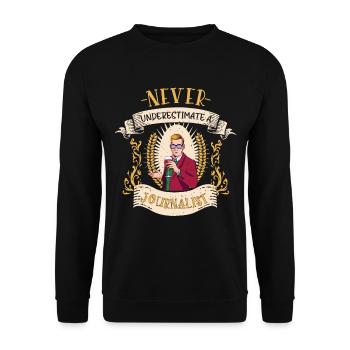 Journalist journalism profession funny gift - Unisex Sweatshirt - black - Front - Alina (178cm) & Michal (187cm)
