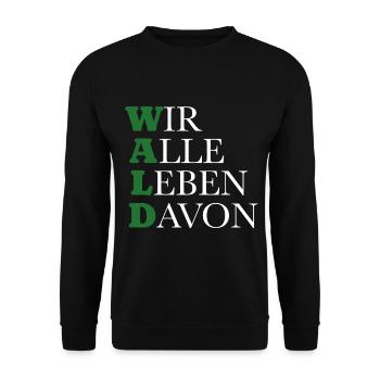 Wald - Wir alle leben davon - Unisex Pullover - Schwarz - Vorne - Alina (178cm) & Michal (187cm)