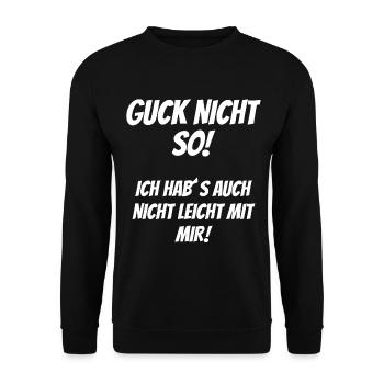 Guck nicht so Ich habs auch nicht leicht mit mir - Unisex Pullover - Schwarz - Vorne - Alina (178cm) & Michal (187cm)
