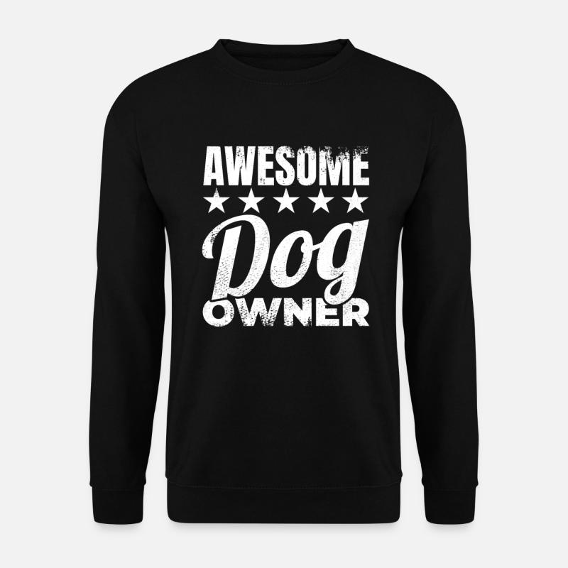 Propriétaire de chien - Sweat-shirt Unisexe - noir