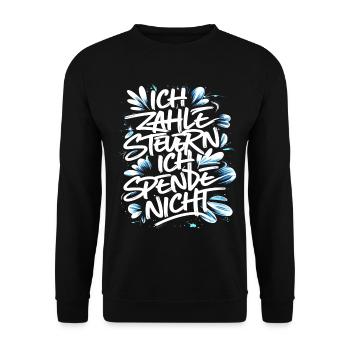 I pay taxes! I don't donate. - Unisex Sweatshirt - black - Front - Alina (178cm) & Michal (187cm)