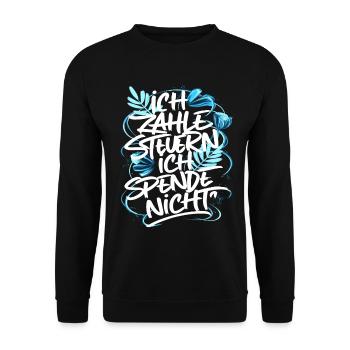 Ich zahle Steuern! ich spende nicht - Unisex Pullover - Schwarz - Vorne - Alina (178cm) & Michal (187cm)