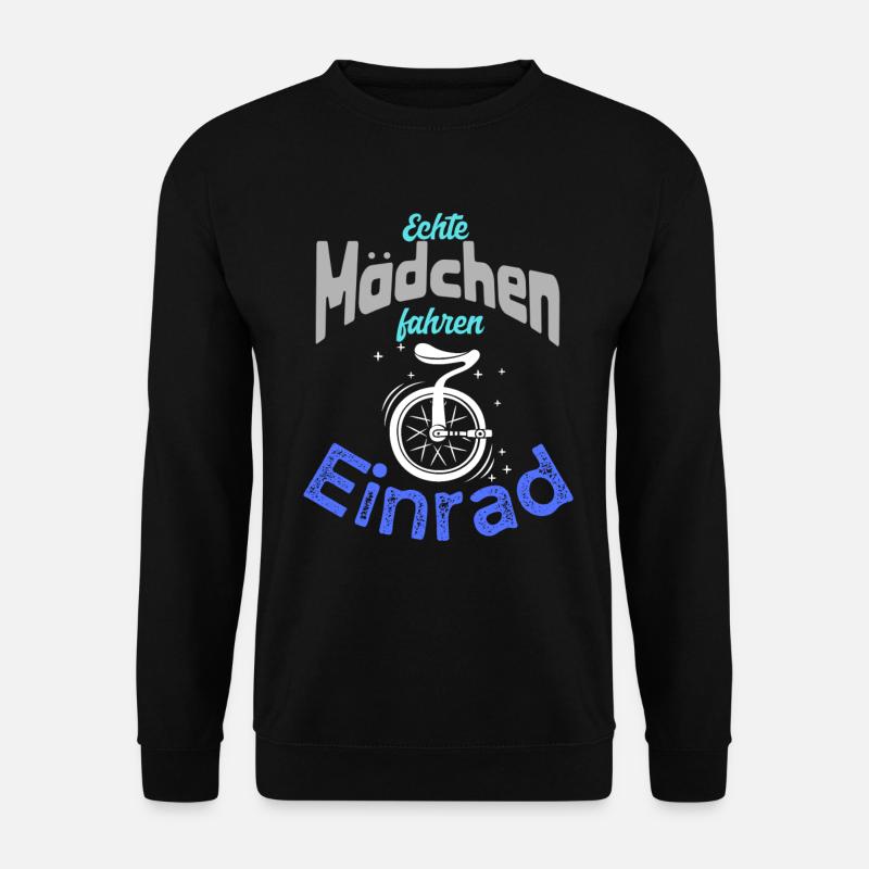 Echte Mädchen fahren Einrad - Unisex Pullover - Schwarz
