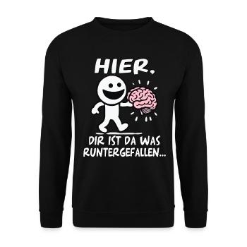 Hier Dir Ist Da Was Runtergefallen Lustiges Gehirn - Unisex Pullover - Schwarz - Vorne - Alina (178cm) & Michal (187cm)