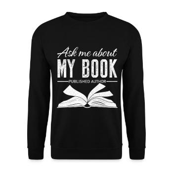 Ask me about my book published author - Unisex Sweatshirt - black - Front - Alina (178cm) & Michal (187cm)