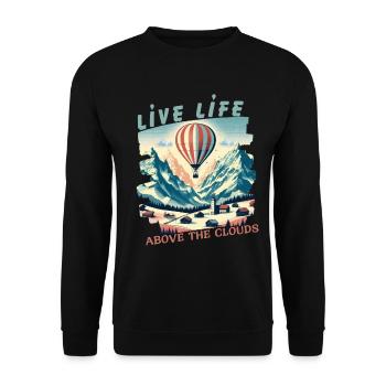 Live Life Above the Clouds - Hot Air Balloons Tee - Unisex Sweatshirt - black - Front - Alina (178cm) & Michal (187cm)