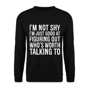 I'm not shy I'm just good at figuring out - Unisex Sweatshirt - black - Front - Alina (178cm) & Michal (187cm)