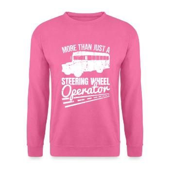 More Than Just a Steering Wheel Operator - Unisex Pullover - Pink - Vorne
