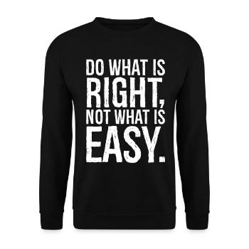 Faites ce qui est juste, pas ce qui est facile - Sweat-shirt Unisexe - noir - Devant - Alina (178cm) & Michal (187cm)
