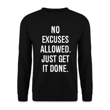 no excuses allowed just get it done - Unisex Sweatshirt - black - Front - Alina (178cm) & Michal (187cm)