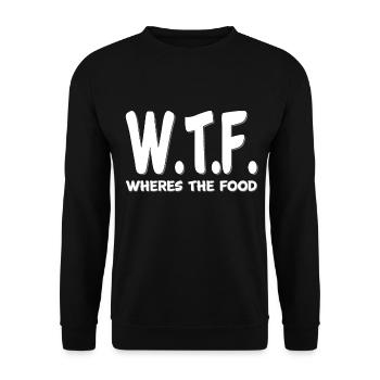 W.T.F. Wheres The Food Funny Quote Humor Sarcastic - Unisex Sweatshirt - black - Front - Alina (178cm) & Michal (187cm)