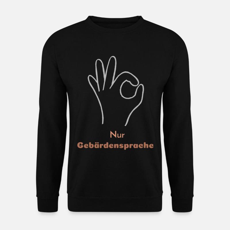 Nur Gebärdensprache - Unisex Pullover - Schwarz