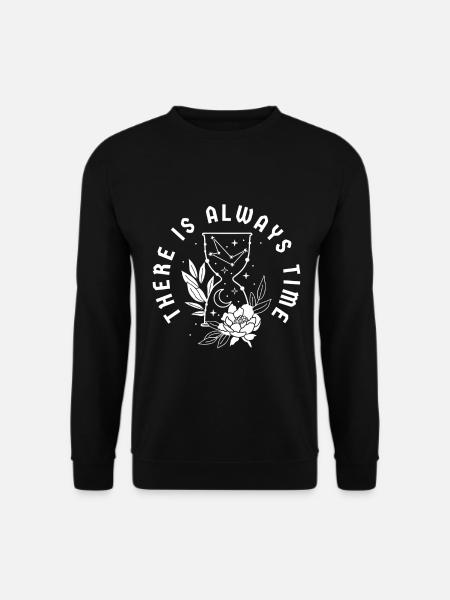 Time Quote Hourglass Flowers - Unisex Sweatshirt - black