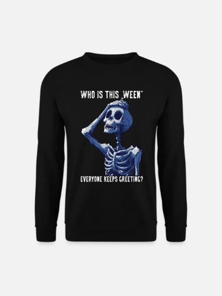 Halloween Funny Skeleton Meme Spooky Gift - Unisex Sweatshirt - black