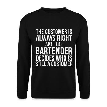 the customer is always right - Unisex Sweatshirt - black - Front - Alina (178cm) & Michal (187cm)