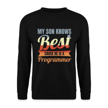 My Son Knows Best He Is A Programmer - Unisex Pullover - Schwarz - Vorne - Alina (178cm) & Michal (187cm)