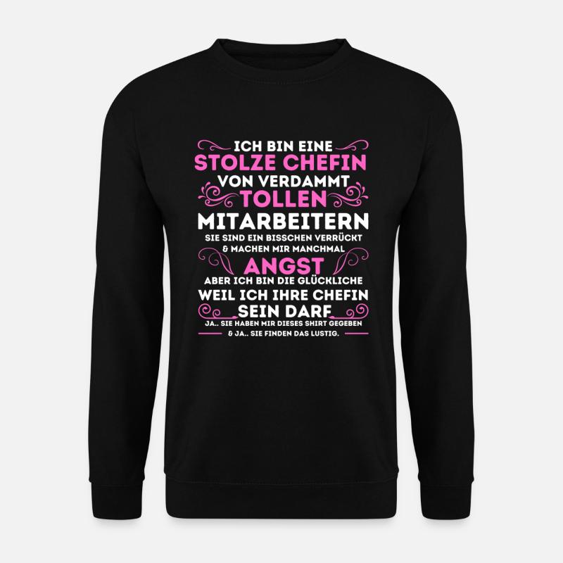 STOLZE CHEFIN VON VERDAMMT TOLLEN MITARBEITERN - Unisex Pullover - Schwarz