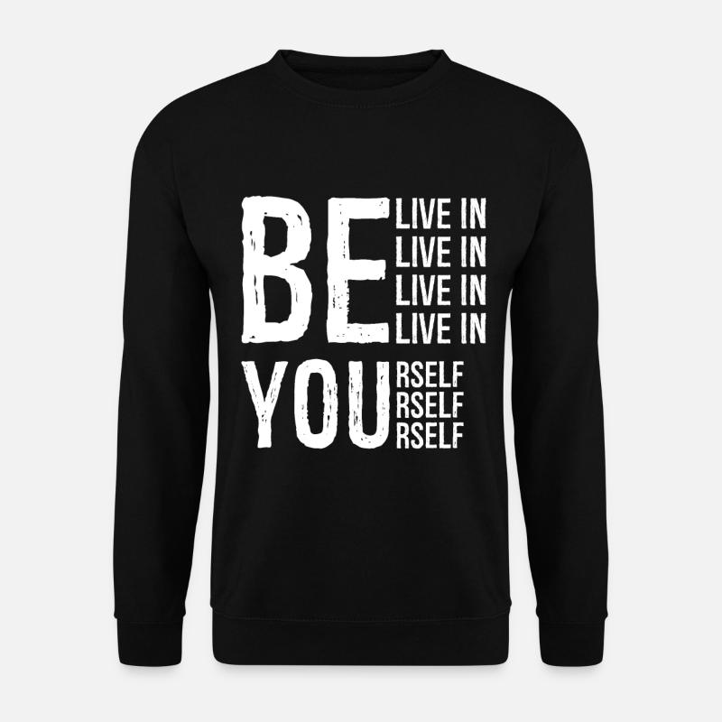 BELIVE IN YOURSELF - Unisex Sweatshirt - black