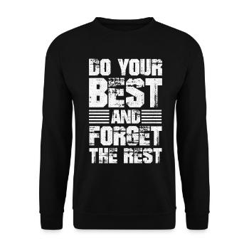 do your best and forget the rest funny - Unisex Sweatshirt - black - Front - Alina (178cm) & Michal (187cm)