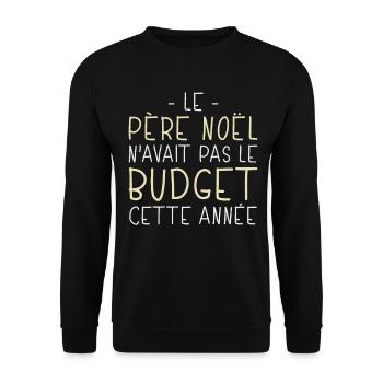 Père Noël Avait Pas le Budget Cette Année Cadeau - Sweat-shirt Unisexe - noir - Devant - Alina (178cm) & Michal (187cm)