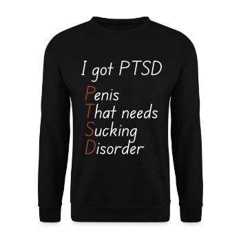 I got ptsd - Unisex Sweatshirt - black - Front - Alina (178cm) & Michal (187cm)