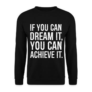 Si vous pouvez en rêver, vous pouvez le réaliser - Sweat-shirt Unisexe - noir - Devant - Alina (178cm) & Michal (187cm)