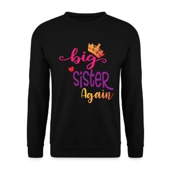 Große Schwester Geschenk Wieder Große Schwester - Unisex Pullover - Schwarz - Vorne - Alina (178cm) & Michal (187cm)