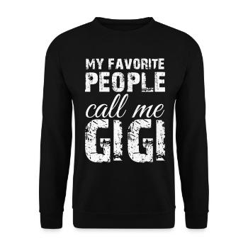my favorite people call me Gigi - Unisex Sweatshirt - black - Front - Alina (178cm) & Michal (187cm)