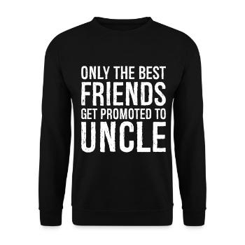 seuls les meilleurs amis sont promus Oncle - Sweat-shirt Unisexe - noir - Devant - Alina (178cm) & Michal (187cm)