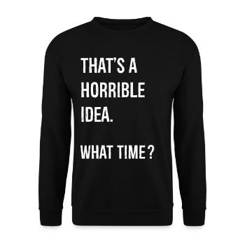 C’est une idée horrible de quelle heure drôle de chemise - Sweat-shirt Unisexe - noir - Devant - Alina (178cm) & Michal (187cm)