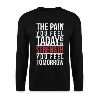 La douleur que vous ressentez aujourd’hui est la force - Sweat-shirt Unisexe - noir - Devant - Alina (178cm) & Michal (187cm)