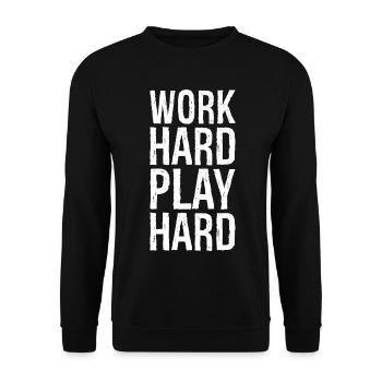 work hard play hard shirt - Unisex Sweatshirt - black - Front - Alina (178cm) & Michal (187cm)