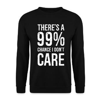 il y a 99 chance je m’en fiche chemise drôle - Sweat-shirt Unisexe - noir - Devant - Alina (178cm) & Michal (187cm)