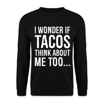 Je me demande si Tacos Think About me chemise drôle - Sweat-shirt Unisexe - noir - Devant - Alina (178cm) & Michal (187cm)