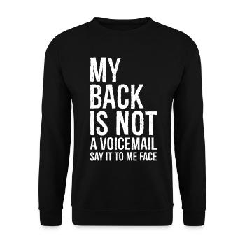 mon dos N’est pas un message vocal dites-le moi en face - Sweat-shirt Unisexe - noir - Devant - Alina (178cm) & Michal (187cm)