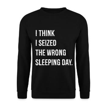 Je pense que j’ai saisi le mauvais jour de sommeil drôle - Sweat-shirt Unisexe - noir - Devant - Alina (178cm) & Michal (187cm)
