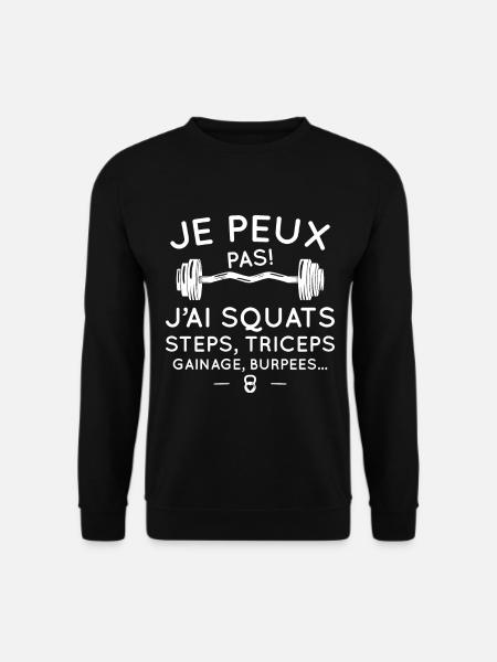 Ich kann nicht, ich habe Kniebeugen, Schritte, Trizeps, Ganage - Unisex Pullover - Schwarz