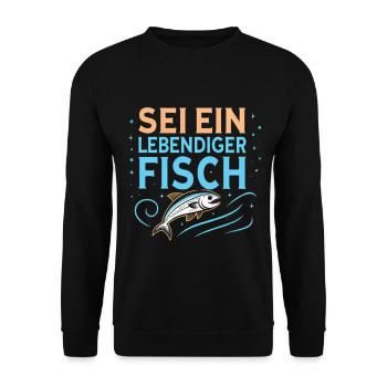 Sei ein lebendiger Fisch - Unisex Pullover - Schwarz - Vorne - Alina (178cm) & Michal (187cm)