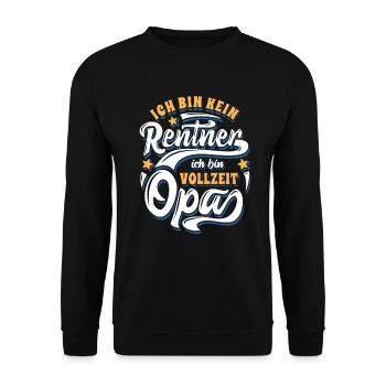Ich bin kein Rentner ich bin Vollzeit Opa - Rente - Unisex Pullover - Schwarz - Vorne - Alina (178cm) & Michal (187cm)