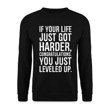 Si votre vie est devenue plus difficile, félicitations - Sweat-shirt Unisexe - noir - Devant - Alina (178cm) & Michal (187cm)