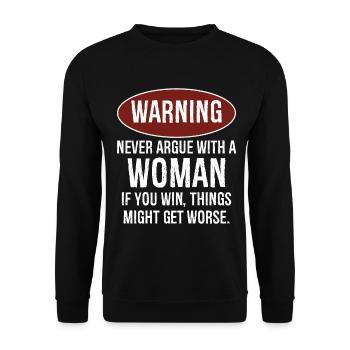 Warnung: Streite dich niemals mit einer Frau - Unisex Pullover - Schwarz - Vorne - Alina (178cm) & Michal (187cm)