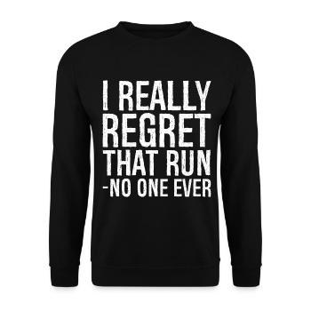 I really regret that run no one ever - Unisex Sweatshirt - black - Front - Alina (178cm) & Michal (187cm)