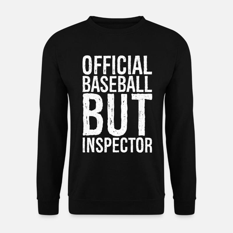 official baseball but inspector - Unisex Sweatshirt - black