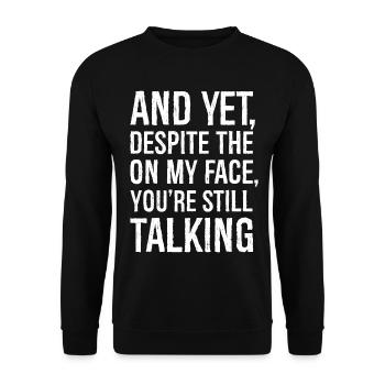 Et pourtant, malgré l’expression de mon visage - Sweat-shirt Unisexe - noir - Devant - Alina (178cm) & Michal (187cm)