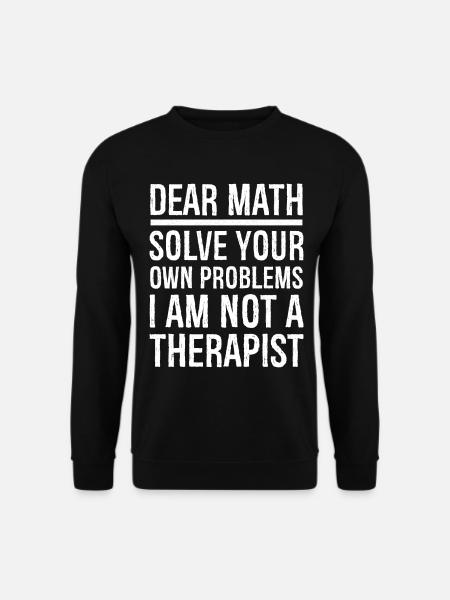 Dear Math Funny Shirt - Unisex Sweatshirt - black
