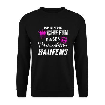 Bin Die Stolze Chefin Dieses Verrückten Haufens - Unisex Pullover - Schwarz - Vorne - Alina (178cm) & Michal (187cm)
