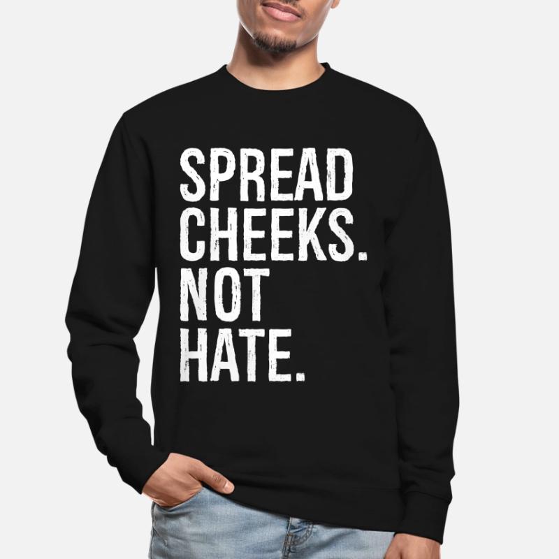 spread cheeks not hate Unisex Pullover