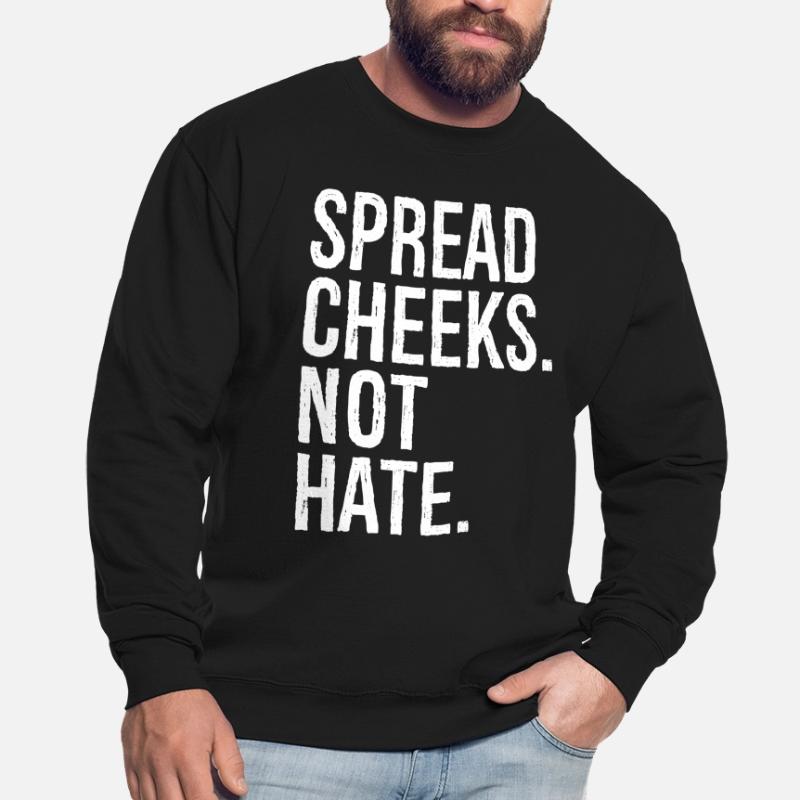 spread cheeks not hate Unisex Pullover
